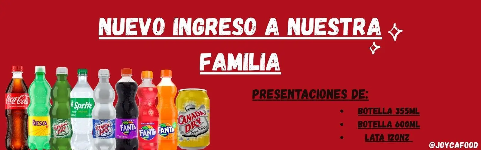 Banner rojo anunciando un nuevo ingreso a nuestra familia, con una fila de botellas y latas de refrescos a la izquierda.